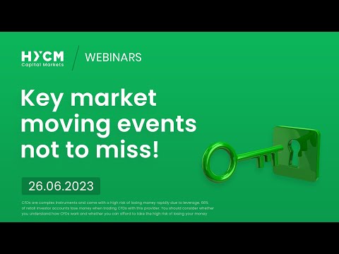 FX Week Ahead: Key market moving events not to miss! 26/6/2023