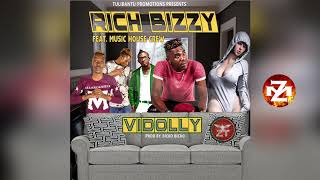 RICH BIZZY Ft MUSIC HOUSE CREW - VIDOLLY (Audio) Z