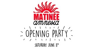 Matine Opening Party  Amnesia Ibiza 2016