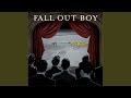 Dance Dance by Fall Out Boy