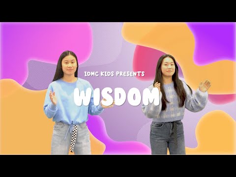 Wisdom Song - IDMC Kids Church Worship Dance Music Video