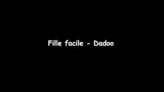 Dadoo - Fille facile