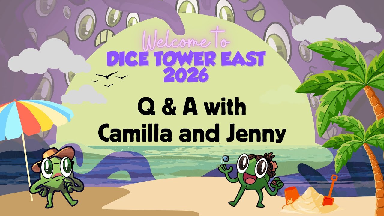 Q&A with Camilla & Jenny: Dice Tower East and more!