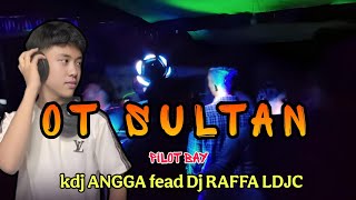 Download lagu LIVE OT SULTAN || DJ RAFFA LDJC || BRINGIN TIGO  mp3
