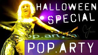 POP.arty BERLIN // HALLOWEEN PARTY // Gogo Girls tanzen sexy // Spaß am Feiern - 28.10.2017