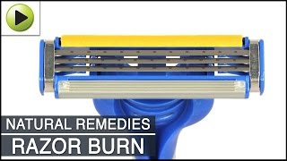 Razor Burn - Natural Ayurvedic Home Remedies