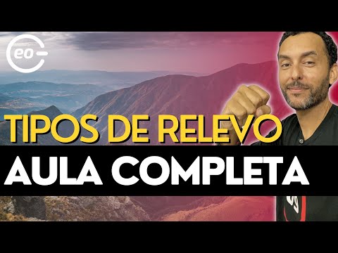 Tipos de relevo | Relevo Brasileiro | Agentes externos e internos | Geografia