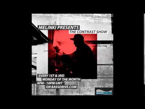 DJ Melinki presents the Contrast dnb podcast 005 BASSDRIVE.COM
