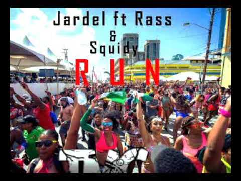 Jardel Ft Rass & Squidy - Run 2019 Power Soca {St Lucia}