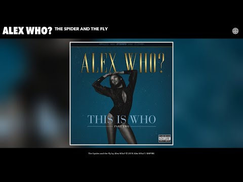 Alex Who? - The Spider and the Fly (Audio)
