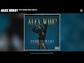 Alex Who? - The Spider and the Fly (Audio)