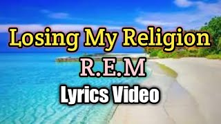 Download lagu Losing My Religion - R.E.M (Lyrics Video) mp3