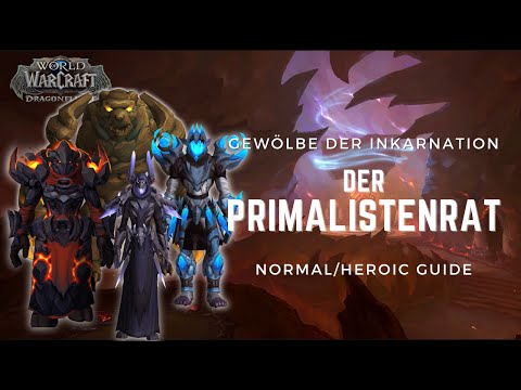 Der Primalistenrat | GUIDE NHC/HC | Gewölbe der Inkarnationen | WoW Dragonflight