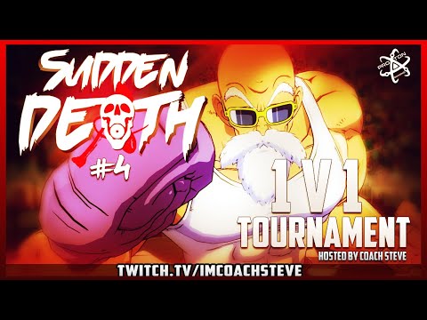 [DBFZ] Coach Steve Presents: SUDDEN DEATH 4 TOP 8! 1 v 1 Mode DBFZ Tournament!