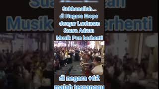 Download lagu DI EROPA DENGAR LANTUNAN ADZAN MUSIC PUN BERHENTI‼️ mp3