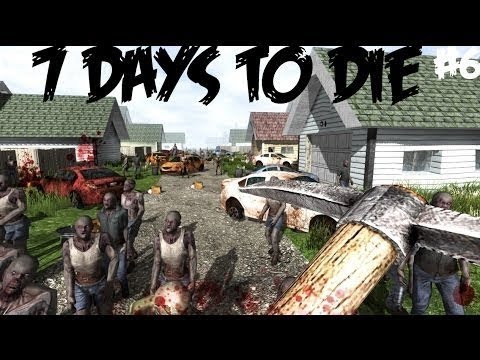 Läski haistaa multaista lihaa - Pelataan 7 Days to Die - Osa 6