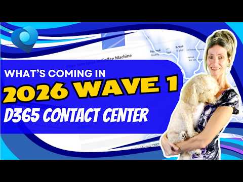 D365 Contact Center: Wave 1 Highlights D365 Contact Center: Wave 1 Highlights