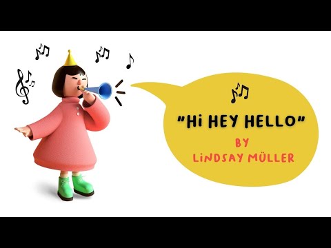 "Hi Hey Hello" song by Lindsay Müller