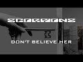 Scorpions - Don´t Believe Her (Lyrics) HQ Audio