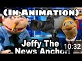 SML Movie Jeffy The News Anchor In Animation