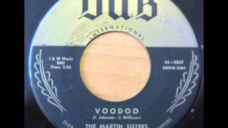 The Martin Sisters -  Voodoo