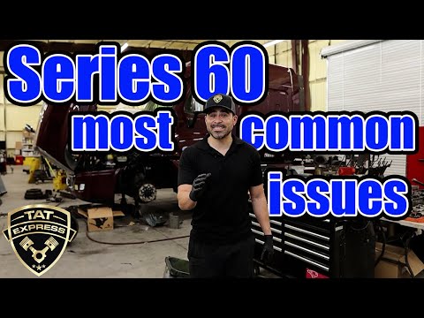 Series 60 most common issues/ Detroit  diesel series 60/ Series 60 12.7 pre-emissions/ Detroit S60