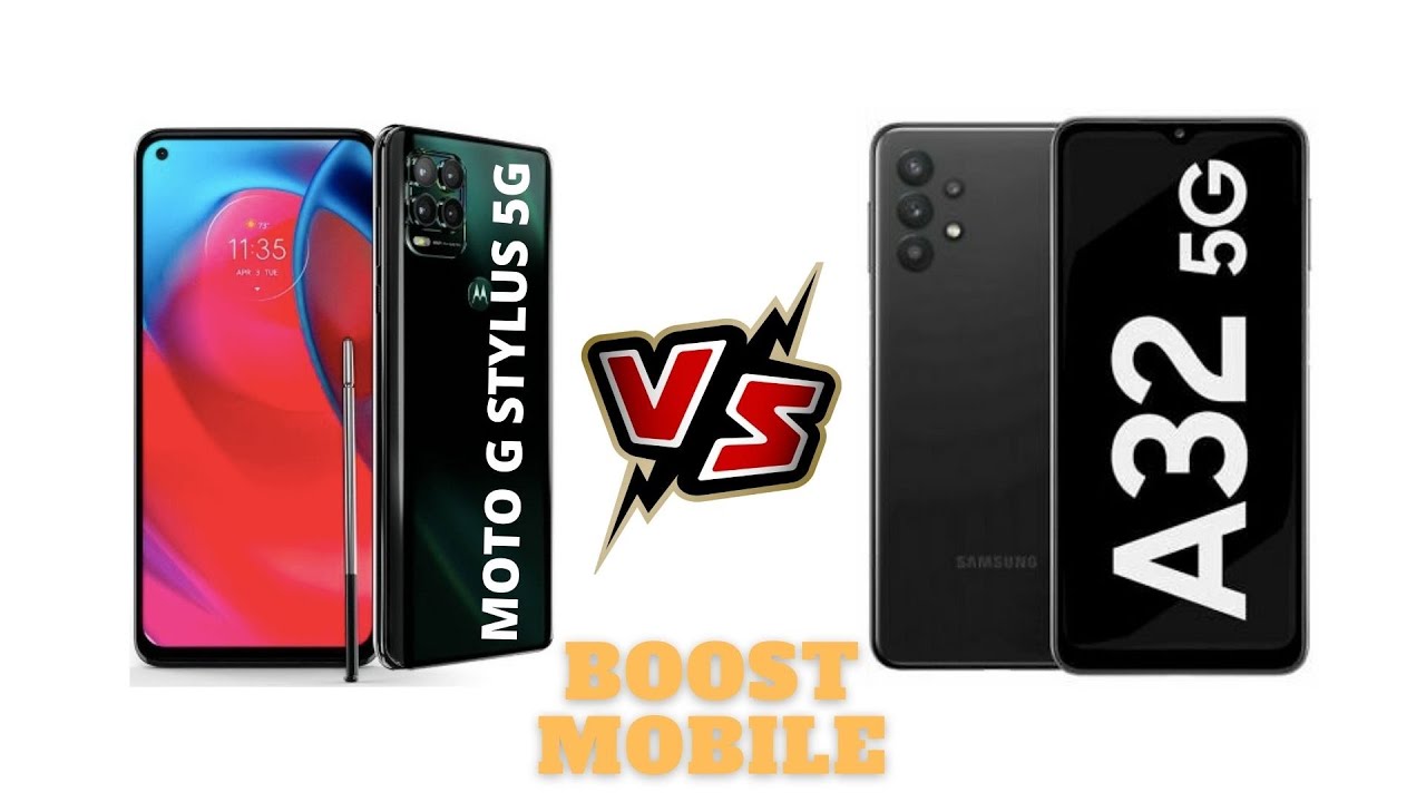 Motorola Moto G Stylus 5G VS Galaxy A32 5G | Boost Mobile