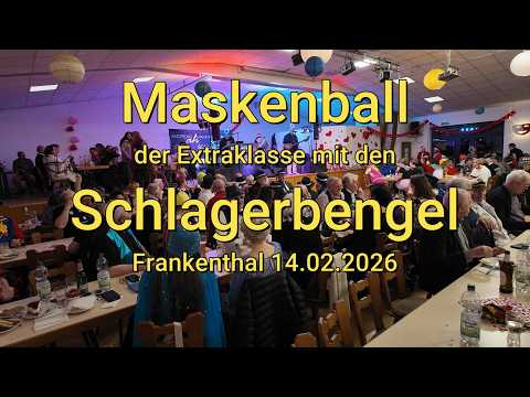 Maskenball der Extraklasse mit den Schlagerbengel in Frankenthal 14.02. 2026 Full Version