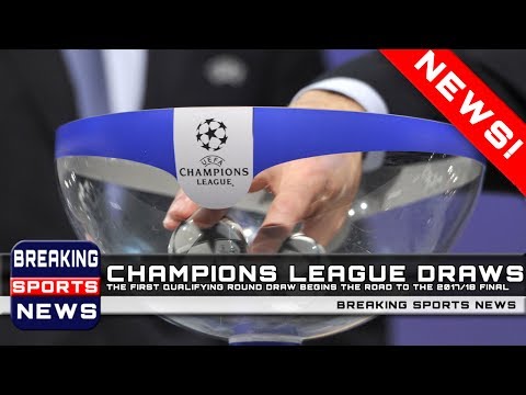 Champions League Draws First and Second Qualifying Round