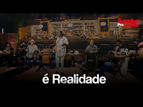 Samba Pra Gente | É a Realidade | Vídeo da LIVE