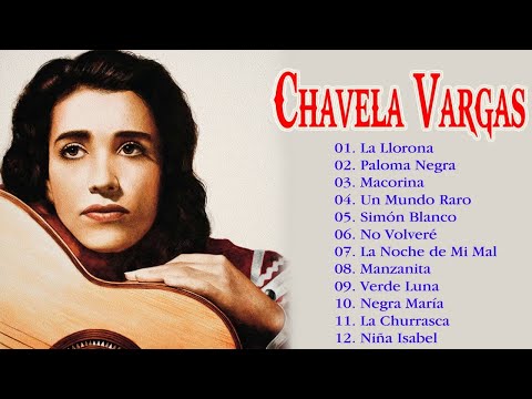 Chavela Vargas EXITOS "PURAS RANCHERAS" MIX 2018 - Chavela Vargas 20 Grandes Éxitos Rancheras