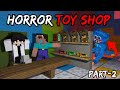 MINECRAFT HAUNTED TOY SHOP 😱MINECRAFT HORROR STORY IN HINDI
