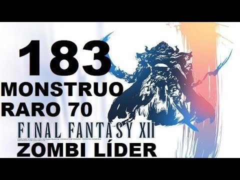 FINAL FANTASY XII parte 183 ZOMBI LÍDER/ZOMBIE LORD (monstruo raro 70 de 80) ANDRAJOS