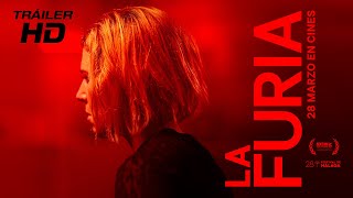 LA FURIA. TrÃ¡iler oficial. 28 de marzo en cines.