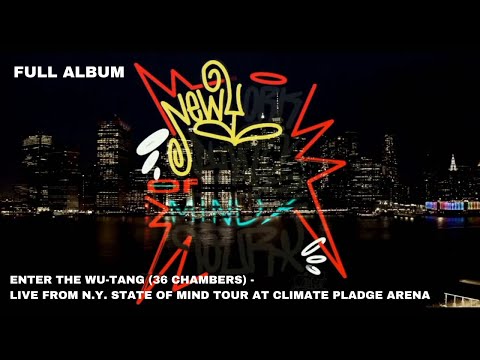 Enter The Wu-Tang (36 Chambers)- Live from the N.Y. State of Mind Tour Full Album Visualizer