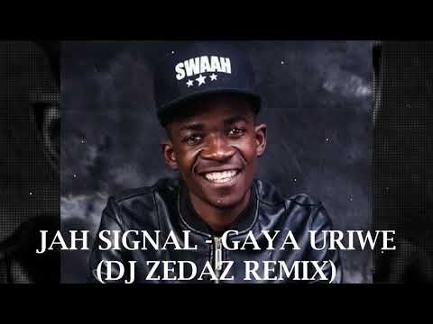 Jah Signal - Gaya Uriwe (DJ Zedaz Amapiano Remix)