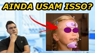 APARELHO ORTODÔNTICO POR FORA DA BOCA | AINDA SE USA HOJE EM DIA | PARA QUE SERVE