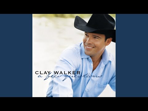 When She's Good, She's Good - Clay Walker