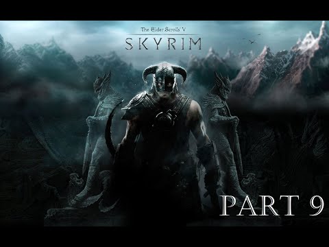 Elder Scrolls V Skyrim | High Elf (Part 9)