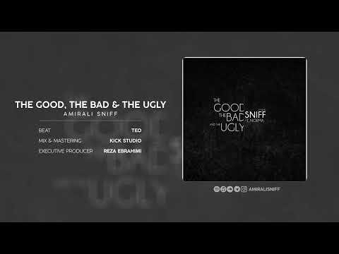 AmirAli Sniff - The Good, The Bad & The Ugly