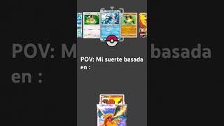 Solo tengo yo esa suerte #pokemon #popular #pokemoncards #tcg #fyp #funny #viral #fypシ゚viral