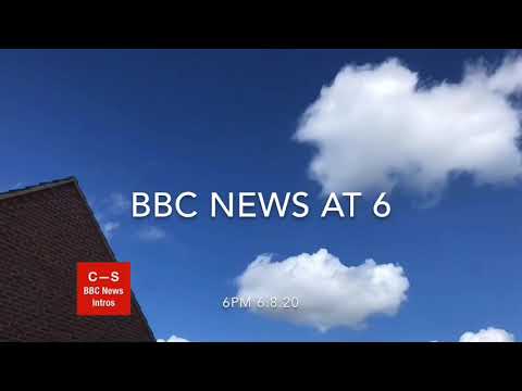 BBC News at Six intro 6pm 6.8.20
