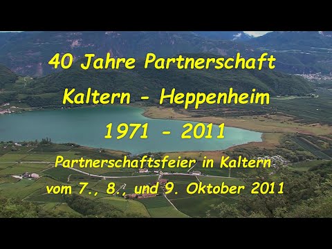 40 Jahre Partnerschaft Kaltern - Heppenheim 2011