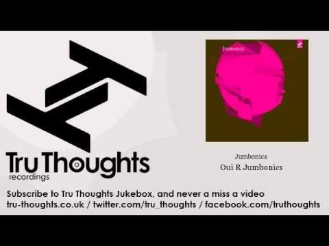 Jumbonics - Oui R Jumbonics