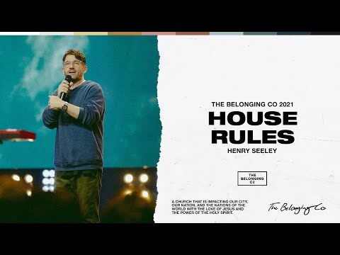 House Rules // Henry Seeley | The Belonging Co TV