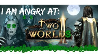 I Am Angry at: Two Worlds II