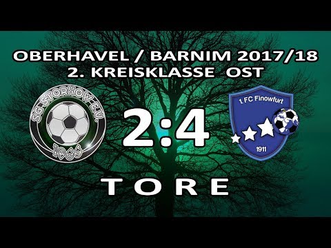 SG STORKOW II - 1.FC FINOWFURT II 2:4 - Tore [2.KKL Ost 2017/18 - 3.Spieltag]