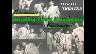 The Harmonizing Four - Standing There Wondering