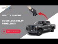 Find the Toyota Tundra Door Lock Relay Location