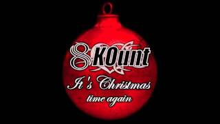 8KOunt - It's Christmas Time Again